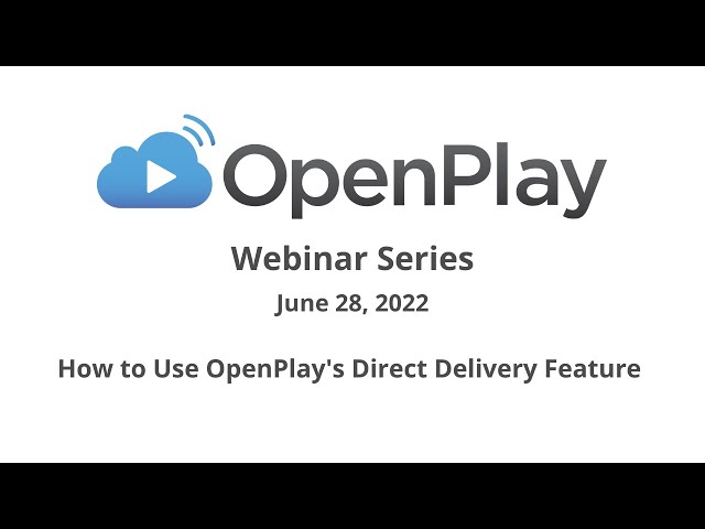 How to Use OpenPlay's Direct Delivery Feature! class=