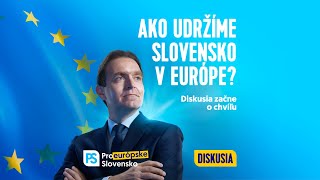 Ako udržíme Slovensko v Európe?