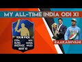 My All-time #India ODI XI: #AakashVani