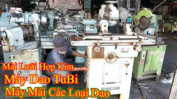 Clip 714 | Máy mài lưỡi tubi | mài kính thưa các loại mũi hợp kim