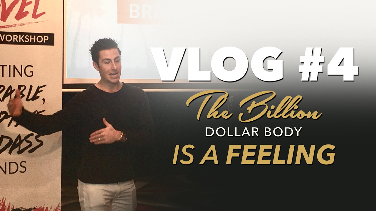 Vlog #4: The Billion Dollar Body is a feeling