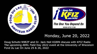 Fond du Lac Amateur Radio Club Live Interview with KFIZ about "Field Day 2022"