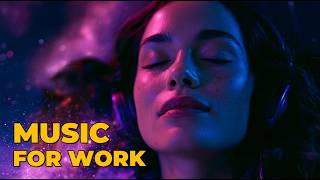 Deep Focus Music for Work | 3 Hour Chillstep Mix for Coding, ADHD & Study
