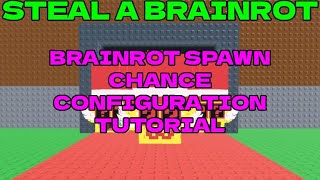 (Brainrot spawn chance configuration tutorial) Steal a Brainrot Uncopylocked | Roblox Studio screenshot 4