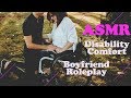 Asmr  unconditional love disability comfort boyfriendhusband roleplay first meeting memory