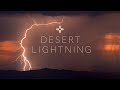 DREAMY DESERT LIGHTNING - Drone & Time Lapse Photography