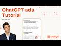 How to advertise in ChatGPT - Full ChatGPT ads tutorial