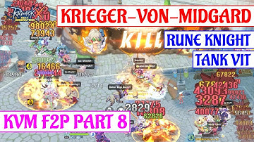 [ROX] KVM F2P GAMEPLAY PART 8 POV RUNE KNIGHT TANK VIT : RAGNAROK X NEXT GENERATION