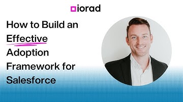 How to Build an Effective Adoption Framework for Salesforce