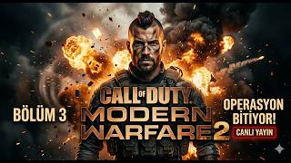 GELİYORUM DEMİŞTİM! | Modern Warfare 2 Serüveni | Bölüm 3🔴 #live