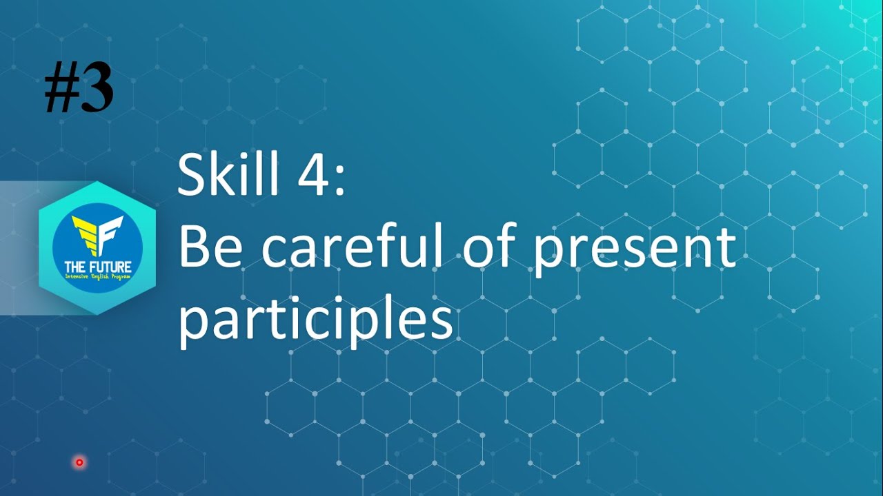 Ngaji TOEFL Longman Structure Skill 4: Be Careful of Present