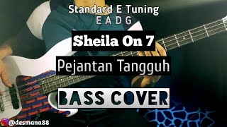 Bass COVER || PEJANTAN TANGGUH - Sheila On 7