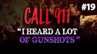 They heard a LOT of Gunshots | 3 REAL Disturbing 911 Calls #19