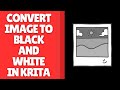 How to Convert an Image to Black and White in Krita
