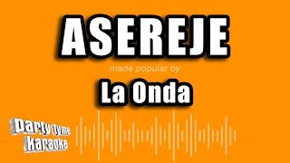 La Onda - Asereje (Versión Karaoke)