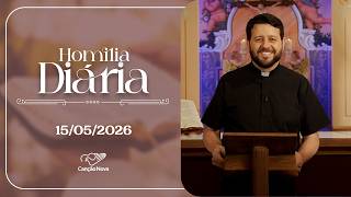 Homilia Diária | 6ª Semana da Páscoa - 6ª feira | 15 de Maio