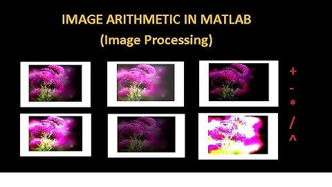 image arithmetic operations in matlab code l image arithmetic using matlab