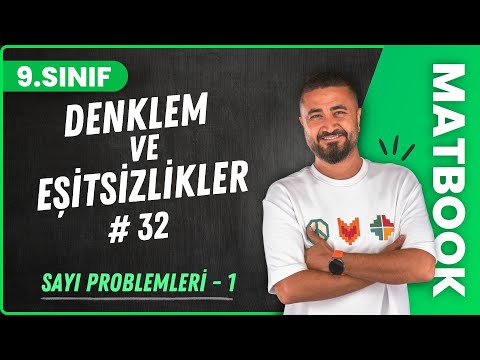 Sayı Problemleri 1 | Denklem ve Eşitsizlikler 32 | 9.SINIF MATEMATİK | 2024