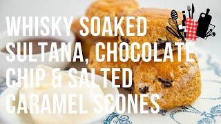 Whisky Soaked Sultana, Chocolate Chip &amp; Salted Caramel Scones | Everyday Gourmet S11 Ep69