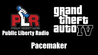 GTA IV (GTA 4) - Public Liberty Radio | Pacemaker