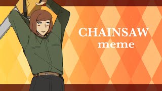 【ranfren】CHAINSAW meme