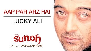 Watch Lucky Ali Aap Par Arz Hai video