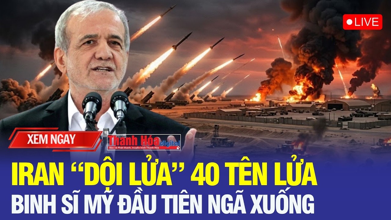 🔴Trực tiếp: Iran “dội lửa” 40 tên lửa - Binh sĩ Mỹ đầu tiên thiệt mạng, xung đột Iran sang trang