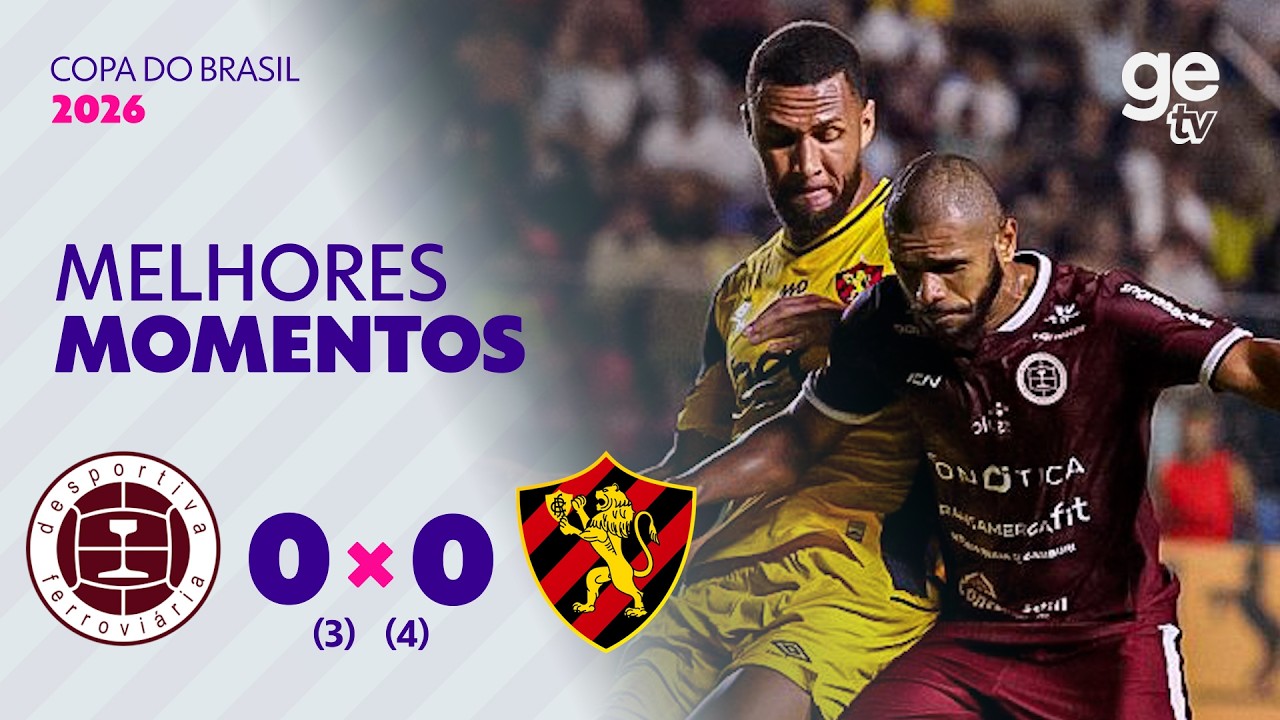 DESPORTIVA FERROVIÁRIA 0 (3) X (4) 0 SPORT | MELHORES MOMENTOS | COPA DO BRASIL 2026 | ge.globo