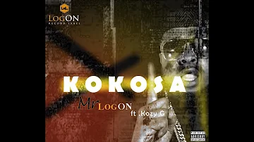 Mr LogOn "KOKOSA"  ft Kozy G (Audio) New African Song 2018HD Producer Hollar