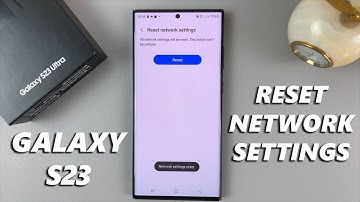 How To Reset Network Settings On Samsung Galaxy S23 / S23+ / S23 Ultra - Fix Network Problems