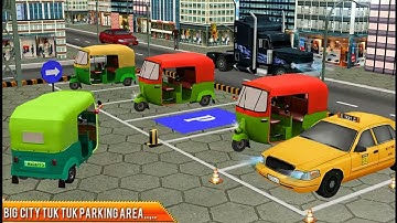 Tuk Tuk Auto Rickshaw Parking Games Gameplay HD