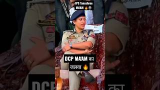 Addl. DCP Tanushree MA'AM ka जलवा 🔥🔥🔥#shorts#videos...