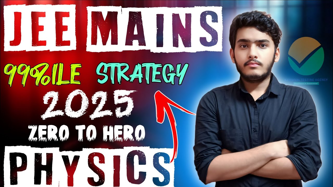 🎯 99%ile Strategy JEE Mains 2025 Physics⚡ - YouTube