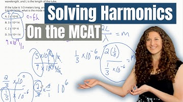 MCAT Physics: How to Solve Harmonics Questions on Test Day