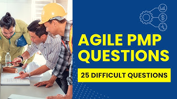 Agile Exam Questions - Project Management Practice Test & Review (25 Must Know Questions)
