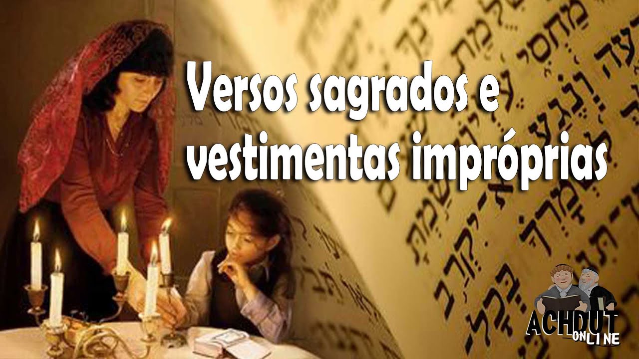 Versos sagrados e vestimentas impróprias - Programa Láma Rabino 34