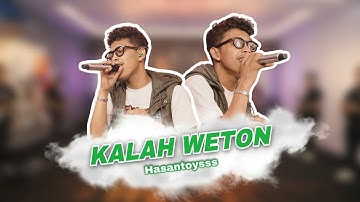 Kalah Weton - Hasantoysss (Official Live Music)