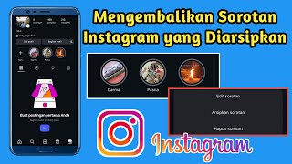 Cara Mengembalikan Sorotan Ig Yang Diarsipkanterhapus