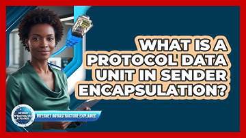 What Is a Protocol Data Unit in Sender Encapsulation?
