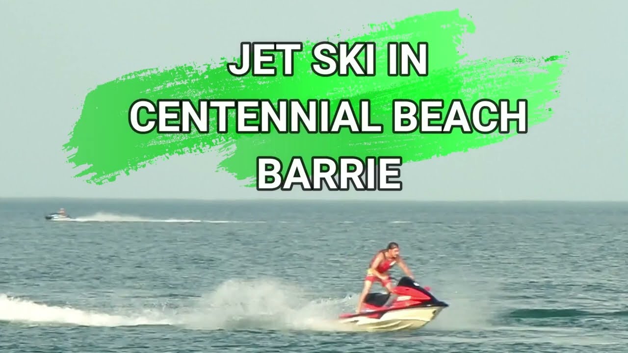 JET SKI IN CENTENNIAL BEACH BARRIE ONTARIO YouTube