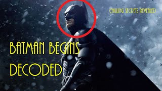 Batman Begins Decoded