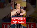 TikTok Videolarıyla Dakikada Para Kazan 💰