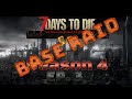 EPIC BASE RAID 7 Days To Die PvP - Season 4 ep. 3 Alpha 18  (After credits scene)