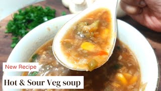 Restaurant Style Veg Hot & Sour Soup Recipe | वेज हॉट & सॉर सूप |  Healthy vegetable Soup