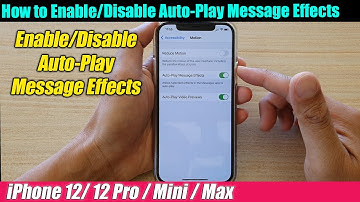 iPhone 12/12 Pro: How to Enable/Disable Auto-Play Message Effects