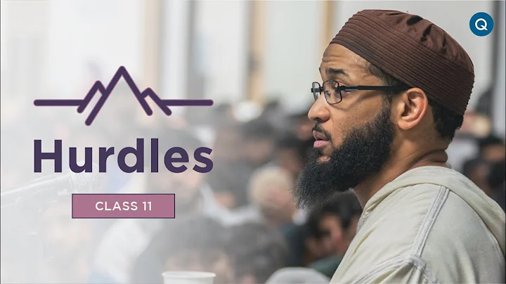 Hurdles with Shaykh Mikaeel Smith (Class 11)