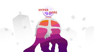 Hypercore Trailer