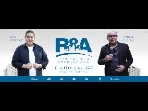 Conferencia Internacional 11 al 13 de Julio 2025 (13-Julio) Tijuana Baja California