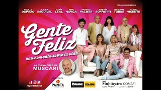 GENTE FELIZ, la nueva comedia de Muscari. Multitetaro Comafi