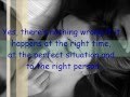 Lovely Right Love at the Wrong Time Quotes